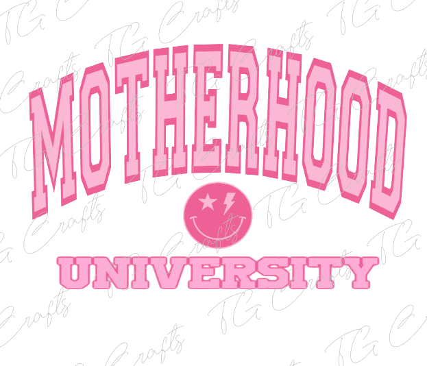 Motherhood university dtf