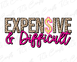 Expensive & difficult dtf