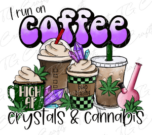 coffee, crystals, and cannabis